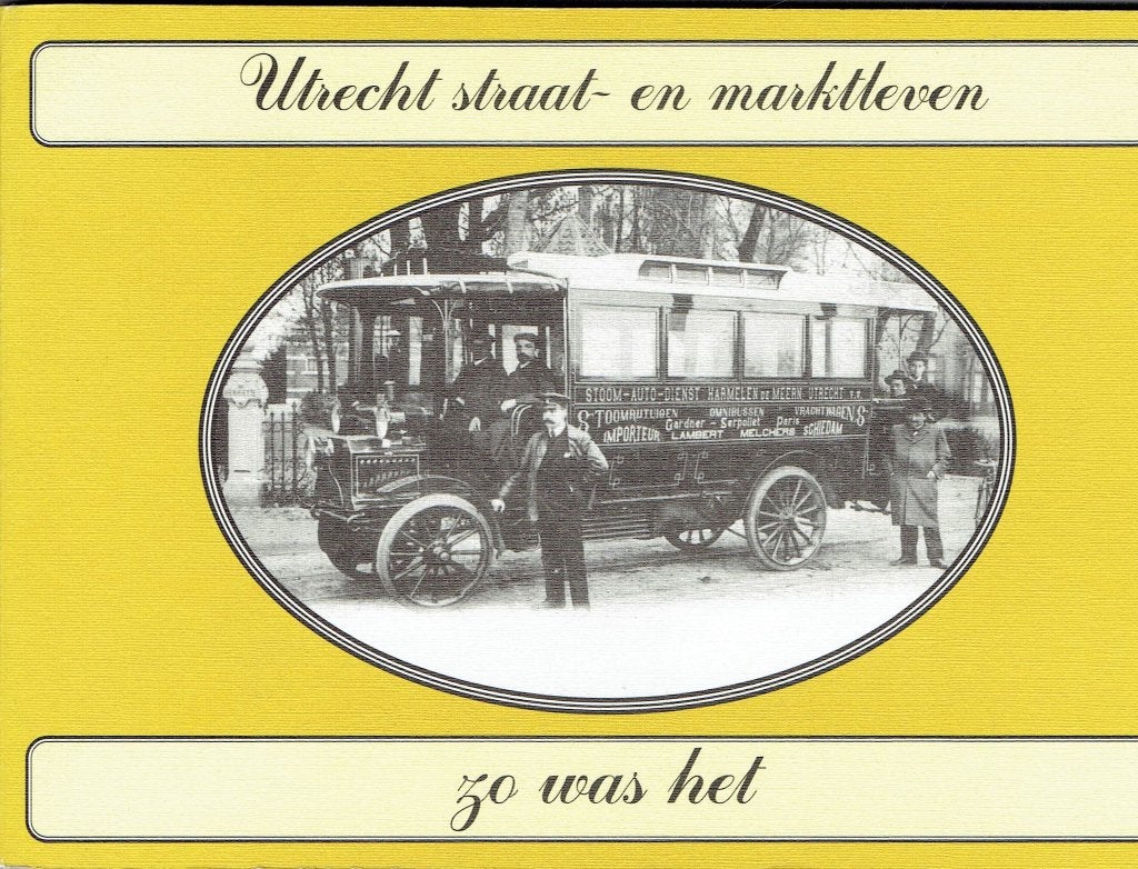 Utrecht straat- en marktleven: Zo was het, 20e eeuw of later, Bob Bliek, Ophalen of Verzenden, Zo goed als nieuw