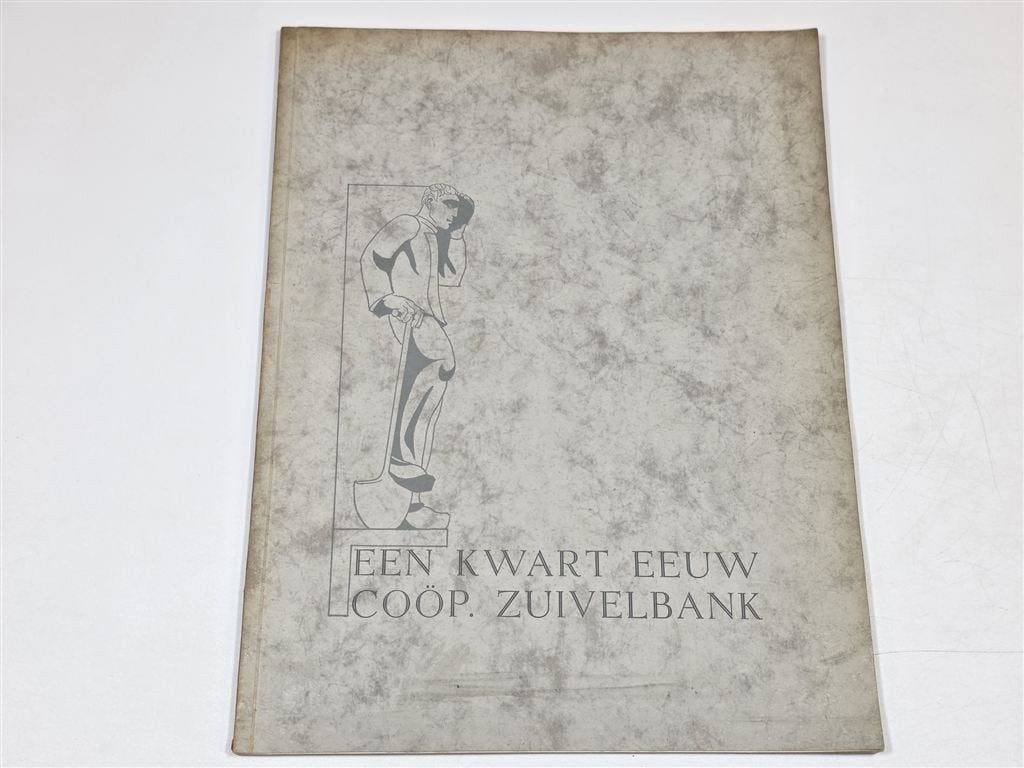 Zeldzaam — Zuivelbank Leeuwarden Jubileum [1938], Ophalen of Verzenden, Gelezen