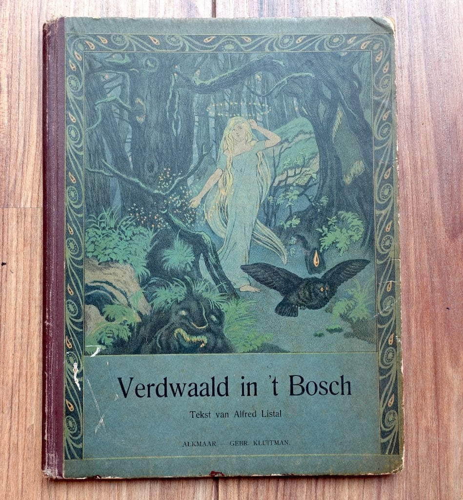 Verdwaald in 't Bosch (1916/1917) - Alfred Listal, Antiek en Kunst, Ophalen of Verzenden, Zie foto’s
