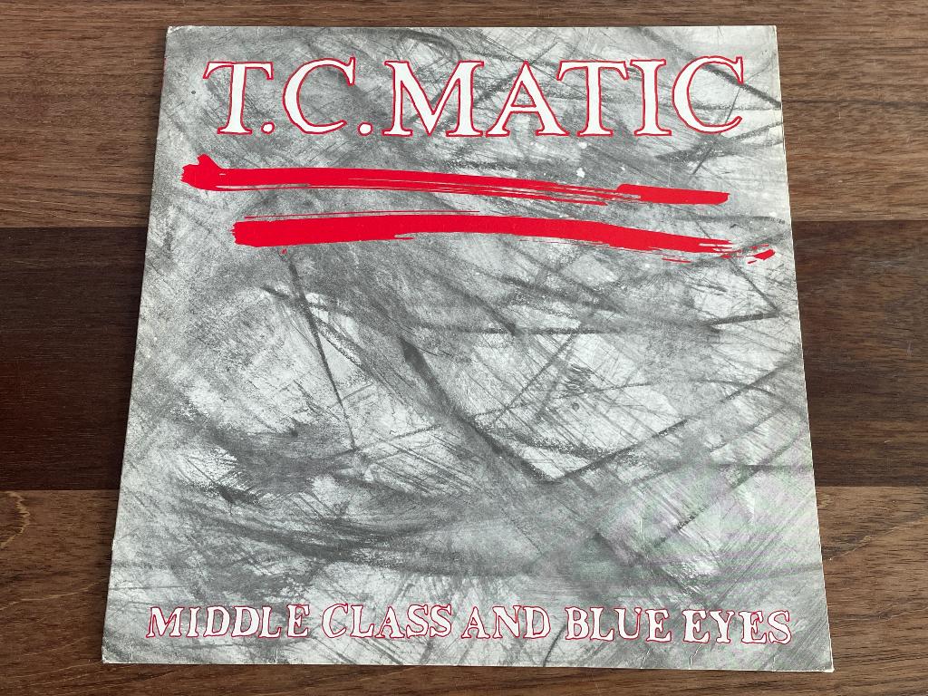 Vinyl Maxisingle T.C. TC Matic Middle Class And Blue Eyes, Gebruikt, Originele persing, 1980 - 1989, Ophalen of Verzenden