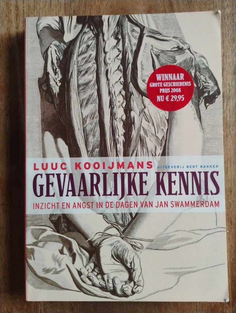 Gevaarlijke Kennis - Luuc Kooijmans (Geschiedenis), Ophalen of Verzenden, 17e en 18e eeuw, Zo goed als nieuw, Luuc Kooijmans