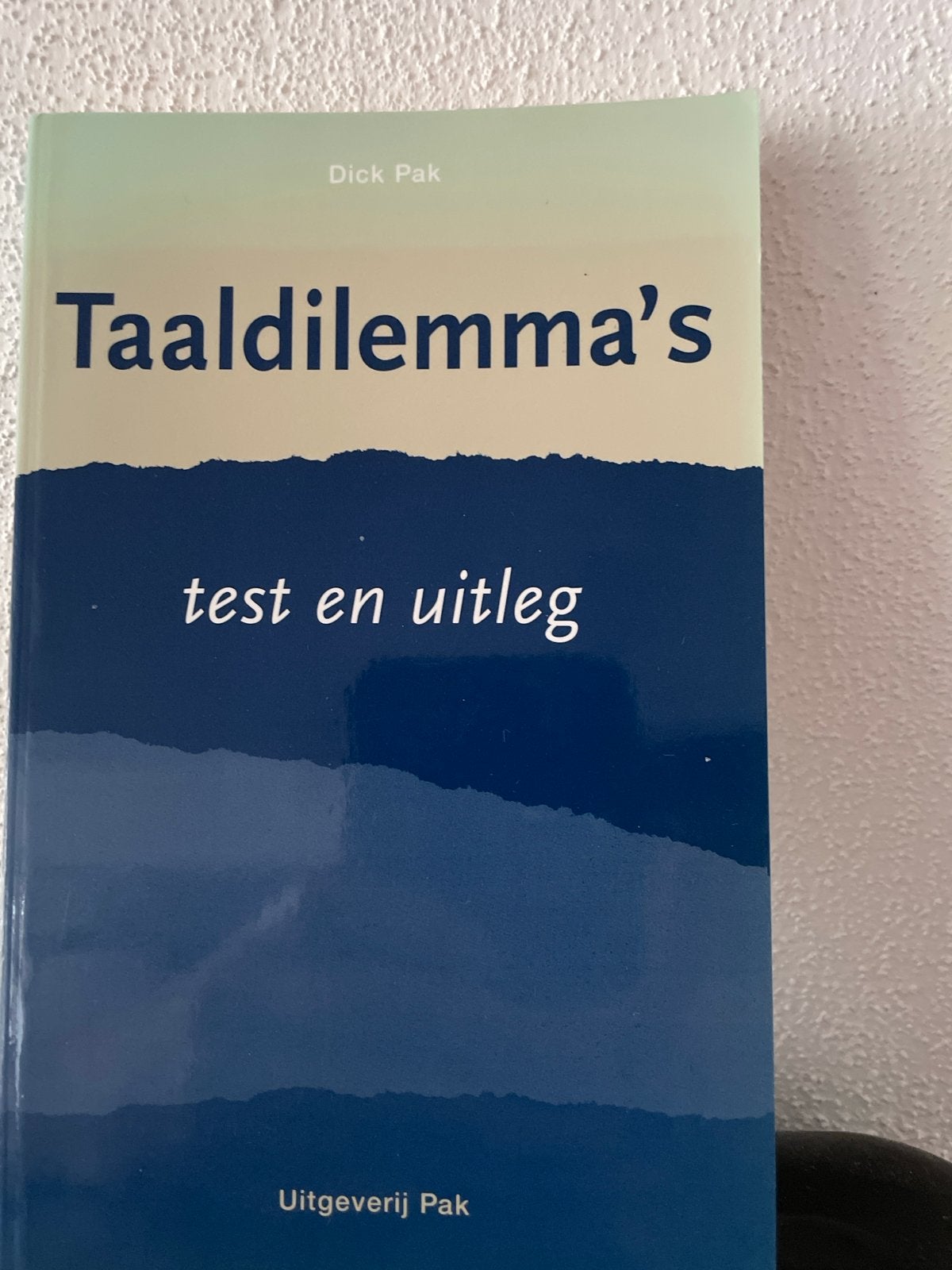 Taaldilemma's: Test en Uitleg door Dick Pak, Ophalen of Verzenden, Gelezen, Non-fictie