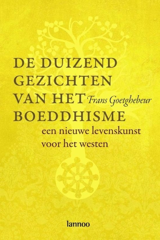 De Duizend Gezichten Van Het Boeddhisme, Boeken, Godsdienst en Theologie, Ophalen of Verzenden, Zo goed als nieuw, Boeddhisme