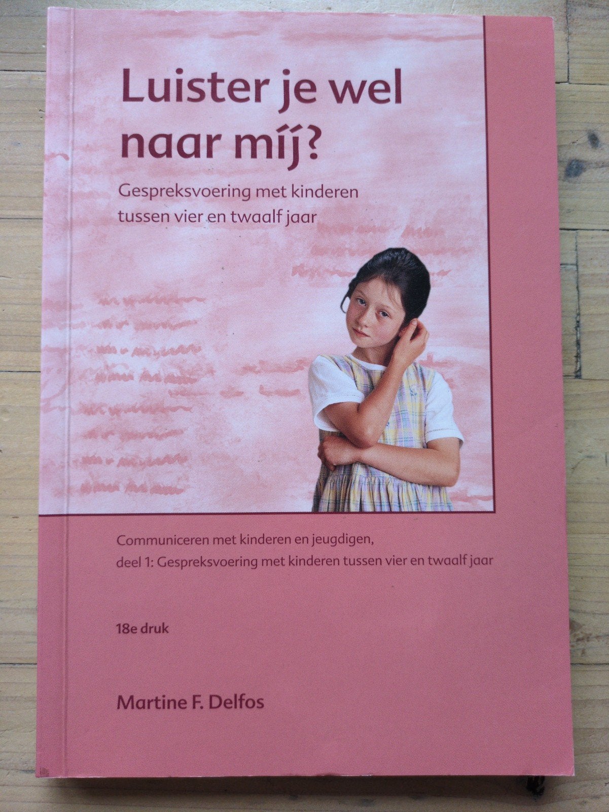 Martine Delfos - Luister je wel naar mij?, Sociale wetenschap, Ophalen of Verzenden, Zo goed als nieuw, Martine Delfos