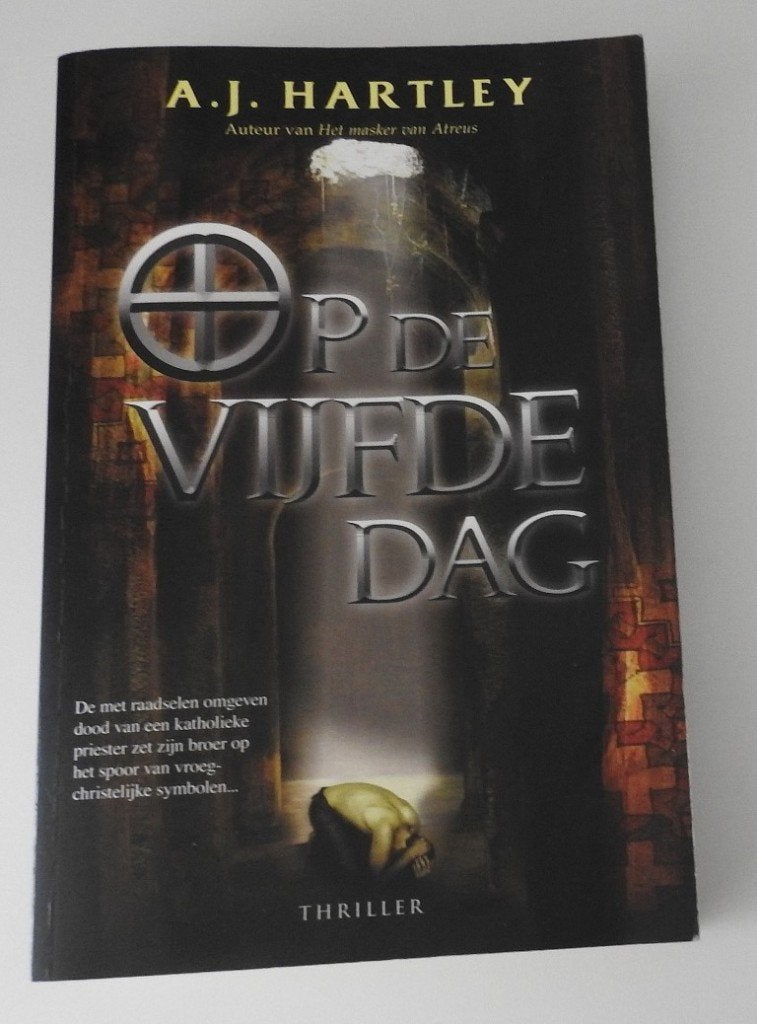 Op de vijfde dag., Verzenden, Gelezen, A.J. Hartley