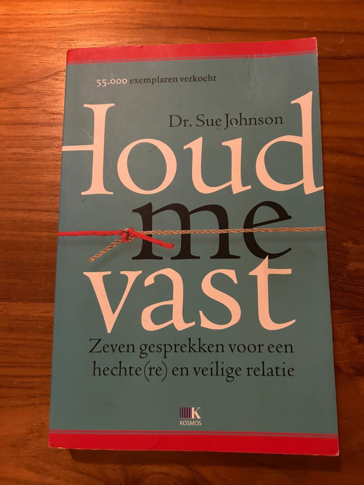 Houd me vast - Sue Johnson, Boeken, Ophalen of Verzenden, Zo goed als nieuw