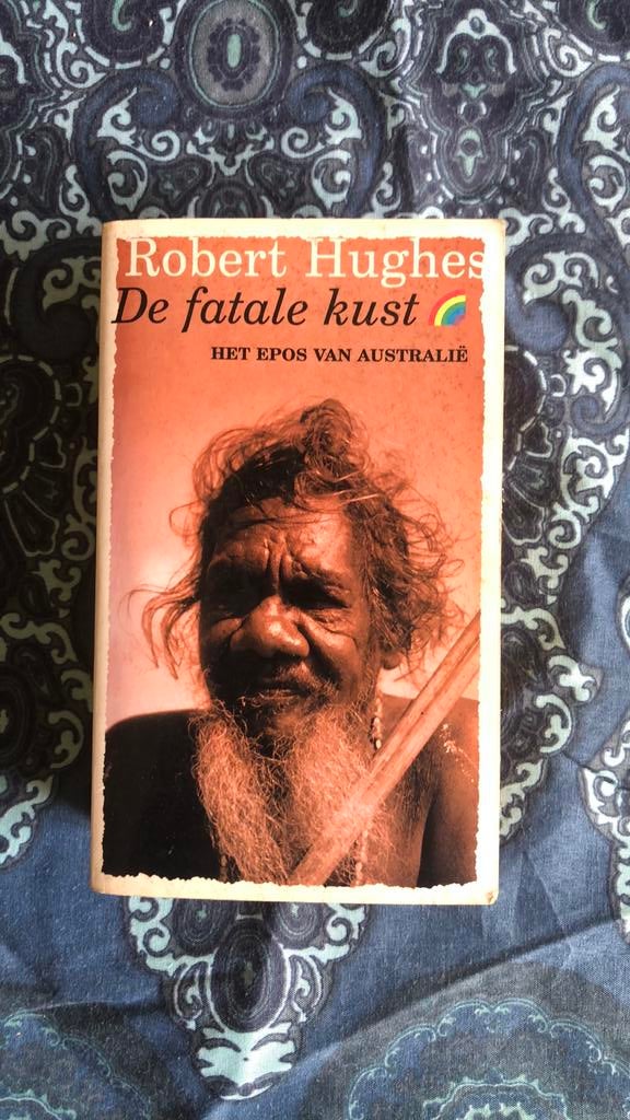 Robert Hughes - De fatale kust, Boeken, Ophalen of Verzenden, Zo goed als nieuw, R. Hughes