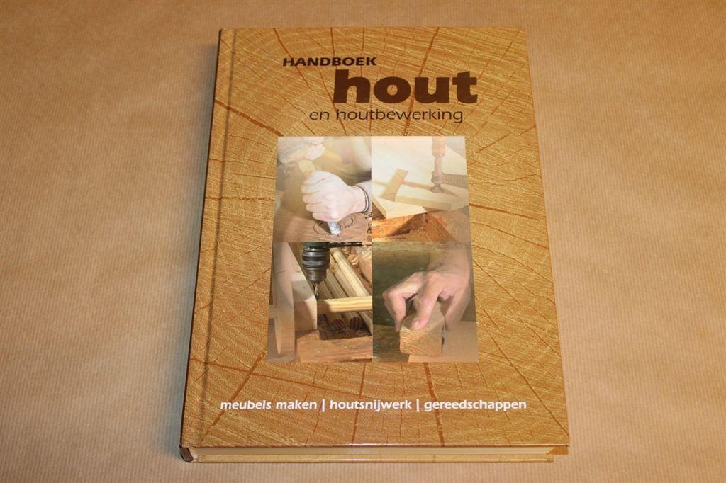 Handboek Hout en Houtbewerking, Ophalen of Verzenden, Zo goed als nieuw, Houtbewerking