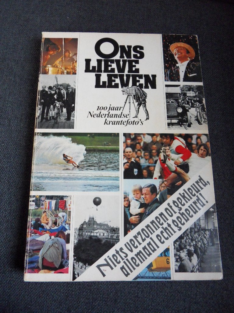 Ons lieve leven - 100 jaar Nederlandse krantenfoto's, Ophalen of Verzenden, Zo goed als nieuw