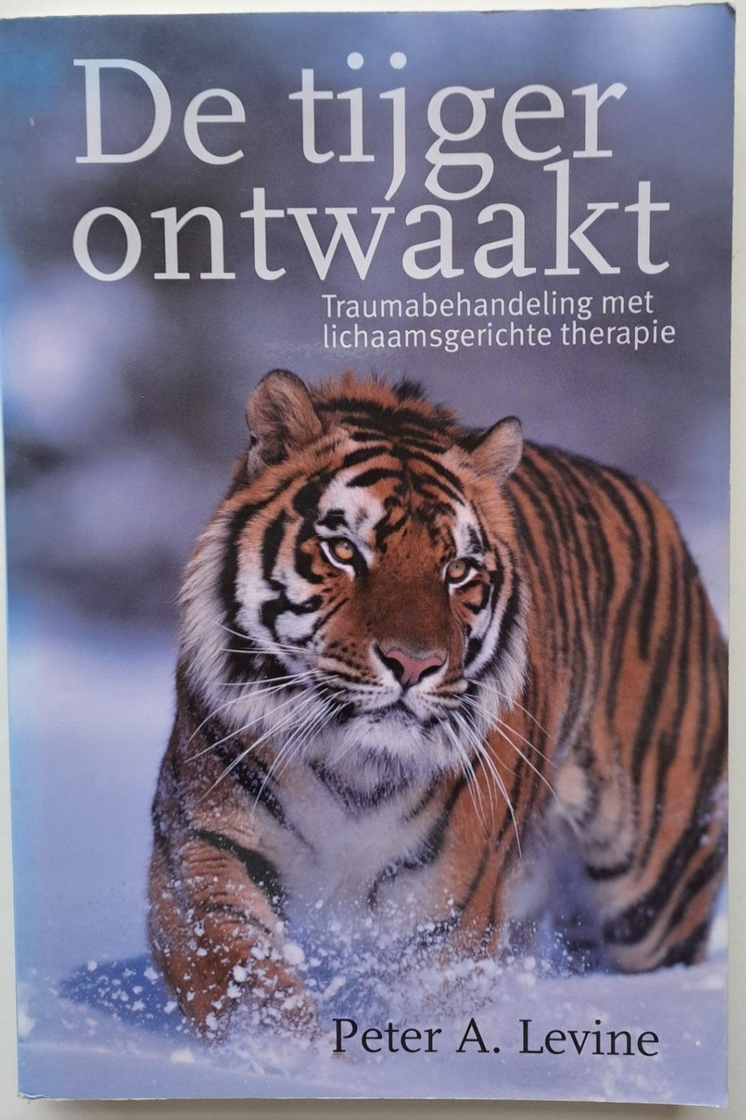 De tijger ontwaakt - Traumaverwerking (Peter A. Levine), Boeken, Psychologie, Verzenden, Gelezen, Klinische psychologie, Peter A. Levine