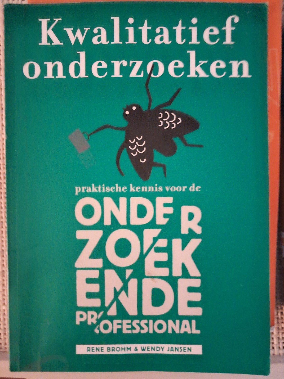 Kwalitatief Onderzoeken: Praktische Kennis, Gelezen, Rene Brohm & Wendy Jansen, Gamma, HBO