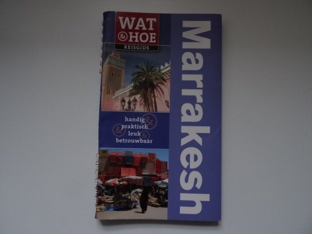 Marrakesh, Marrakech ; wat en hoe reisgids, Overige merken, Europa, Ophalen of Verzenden, Zo goed als nieuw