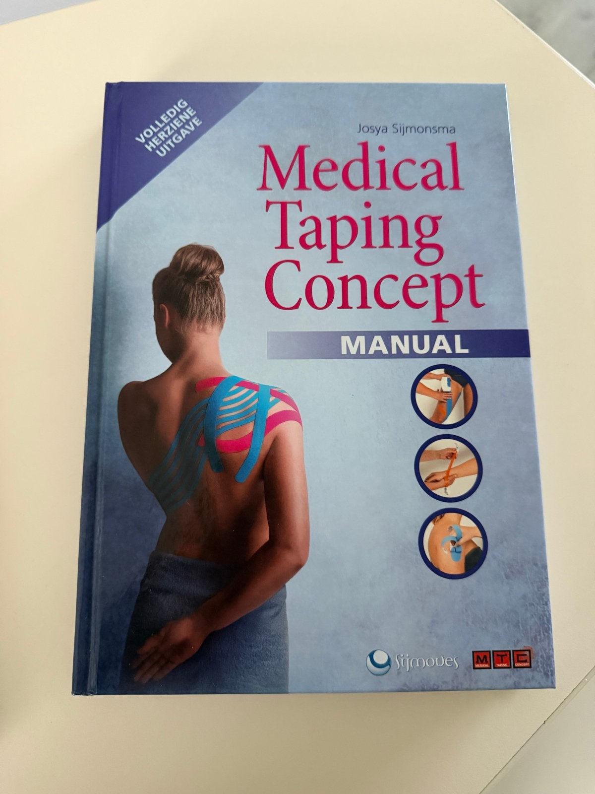 Medical Taping Concept Manual - Josya Sijmonsma, Boeken, Ophalen of Verzenden, Beta, Nieuw, HBO