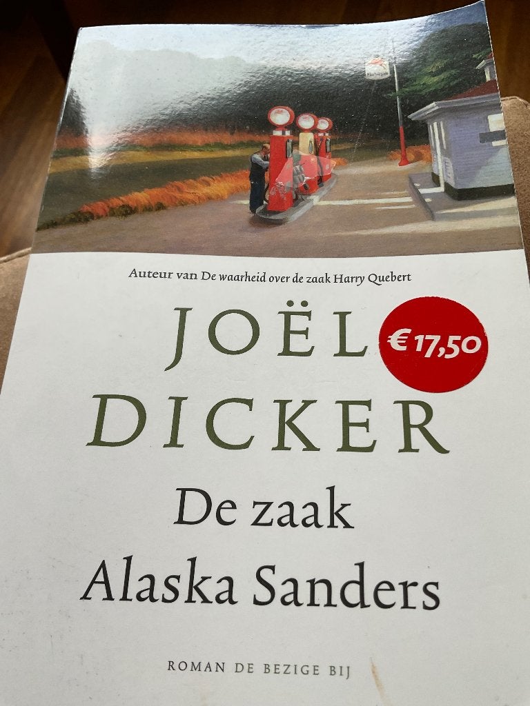De zaak Alaska Sanders, Boeken, Gelezen, Ophalen of Verzenden, Nederland, Joel Dicker