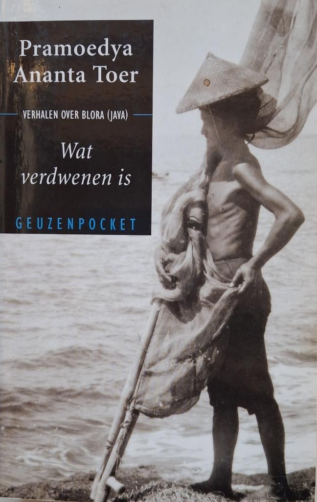 Pramoedya Ananta Toer - Wat verdwenen is (Ex.2), Ophalen of Verzenden, Gelezen, Wereld overig