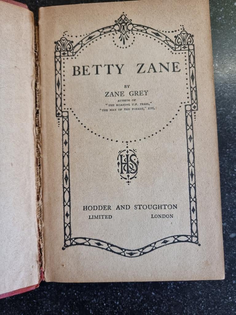 Betty Zane - Zane Grey (Hodder & Stoughton, 1903), Boeken, Ophalen of Verzenden, Gelezen, Zane Grey, Europa overig