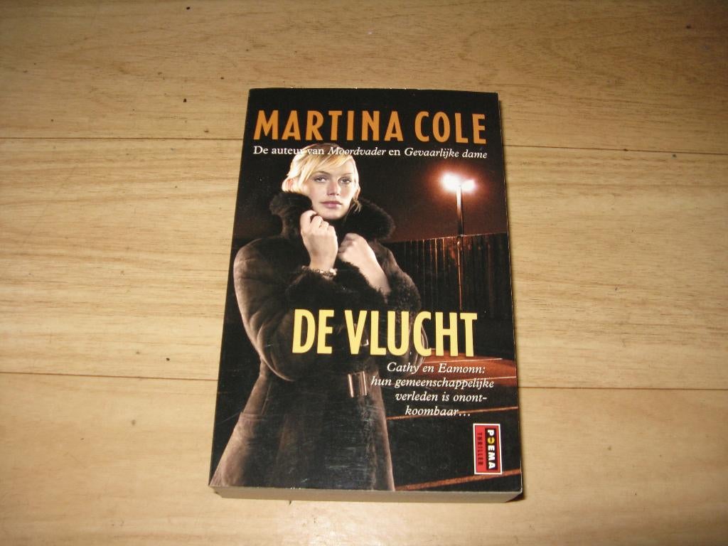 Martina Cole - De vlucht, Boeken, Thrillers, Gelezen, Ophalen of Verzenden