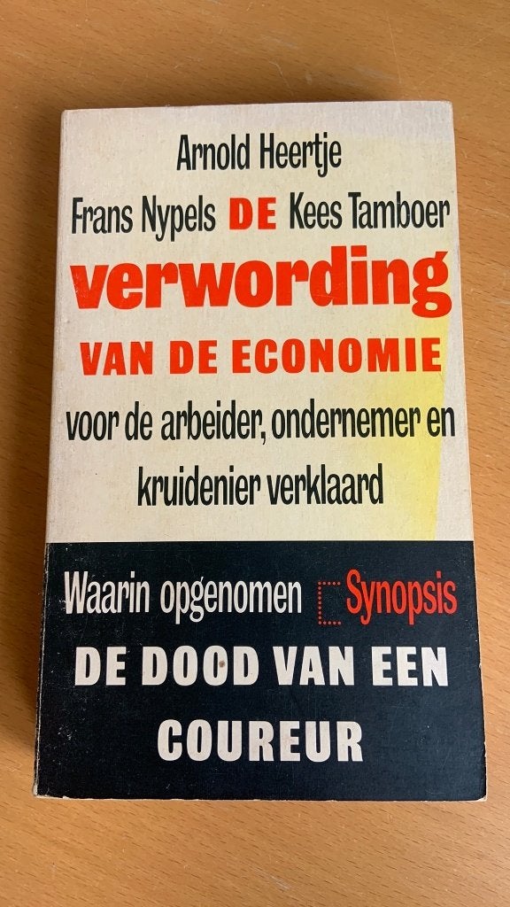 De verwording van de economie, Boeken, Ophalen of Verzenden, Zo goed als nieuw, Economie en Marketing