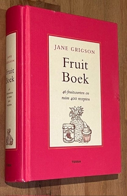 Jane Grigson. FRUIT BOEK. 46 fruitsoorten. 400 Recepten 2014, Boeken, Kookboeken, Gelezen, Voorgerechten en Soepen, Nederland en België