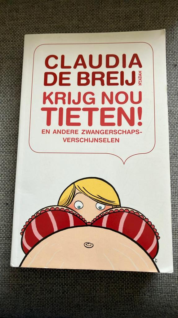 Claudia de Breij - Krijg nou tieten, Ophalen of Verzenden, Claudia de Breij