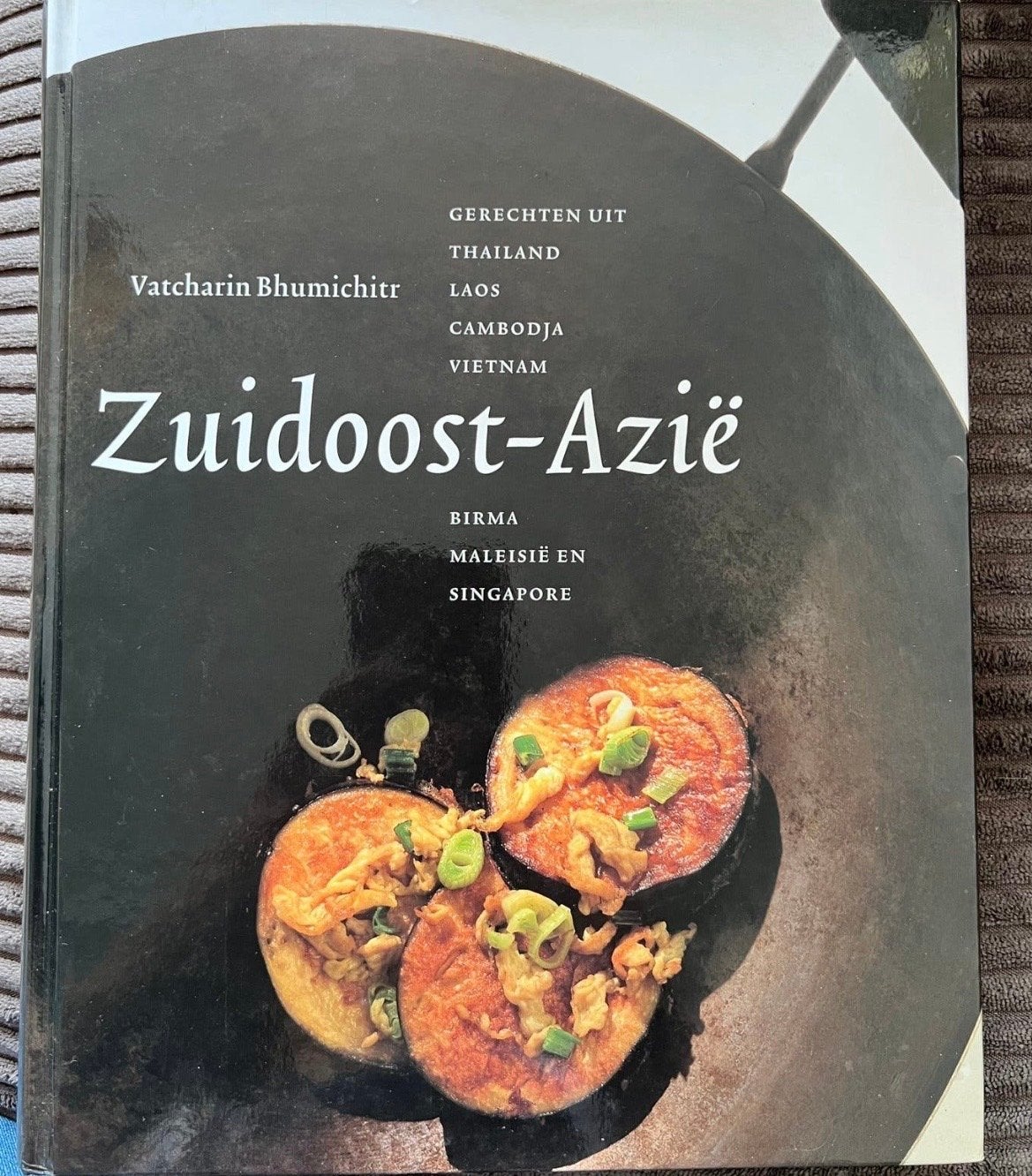 Kookboek Zuidoost-Azië: Thailand, Laos, Cambodja, Vietnam, Boeken, Ophalen of Verzenden, Zo goed als nieuw, Azië en Oosters, Hoofdgerechten