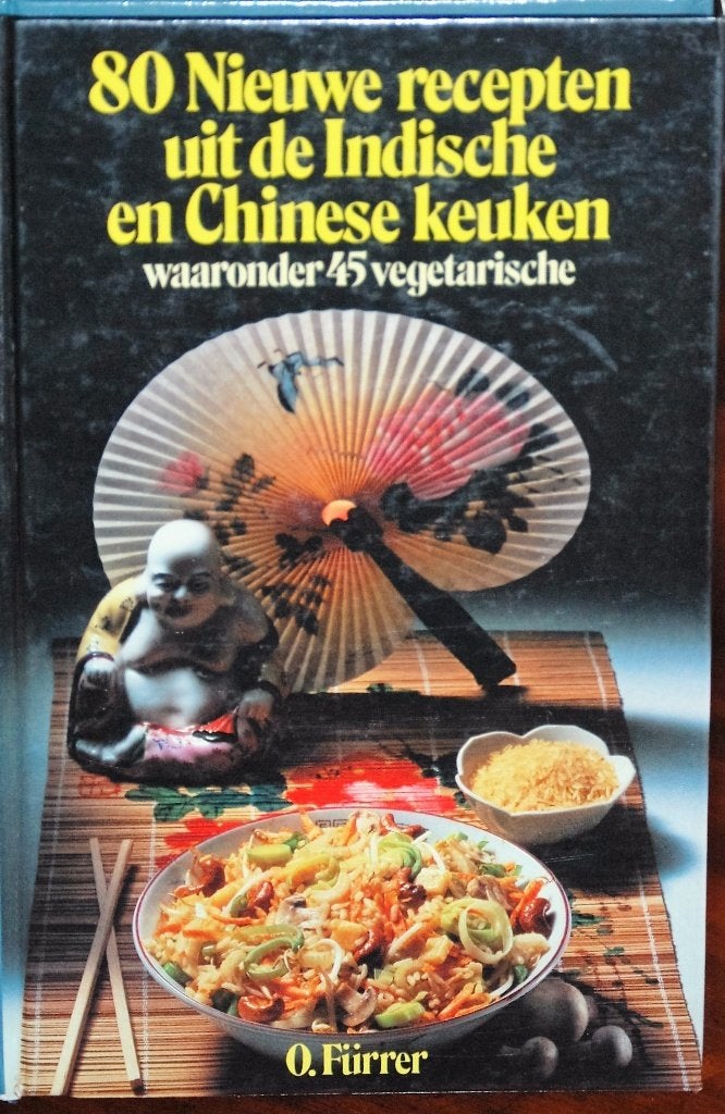 80 recepten uit de Indisch en Chinese keuken O. Fürrer, O. Fürrer, Azië en Oosters, Zo goed als nieuw, Tapas, Hapjes en Dim Sum