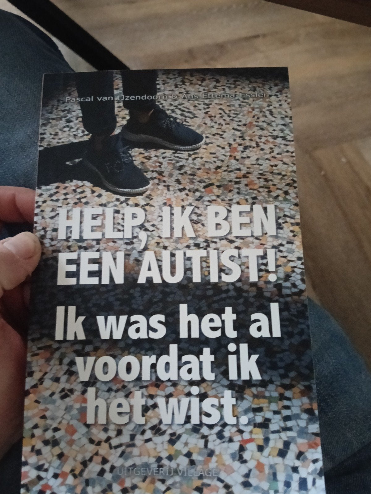 Help ik ben een autist! Ik was het al voordat ik het wist., Boeken, Ophalen of Verzenden, Zo goed als nieuw, Pascal van IJzendoorn & Ans Ettema-Essler