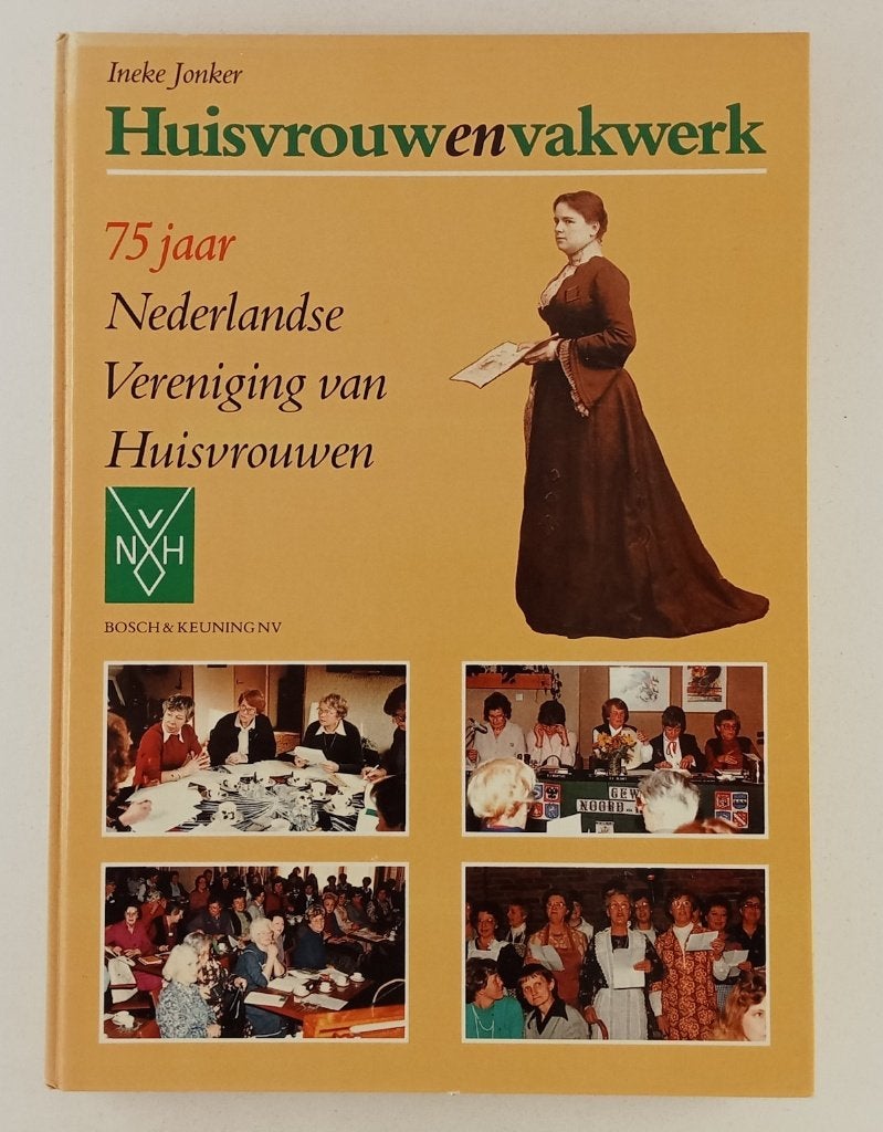 Jonker, Ineke - Huisvrouwenvakwerk / 75 Jaar Nederlandse Ver, Verzenden, Gelezen
