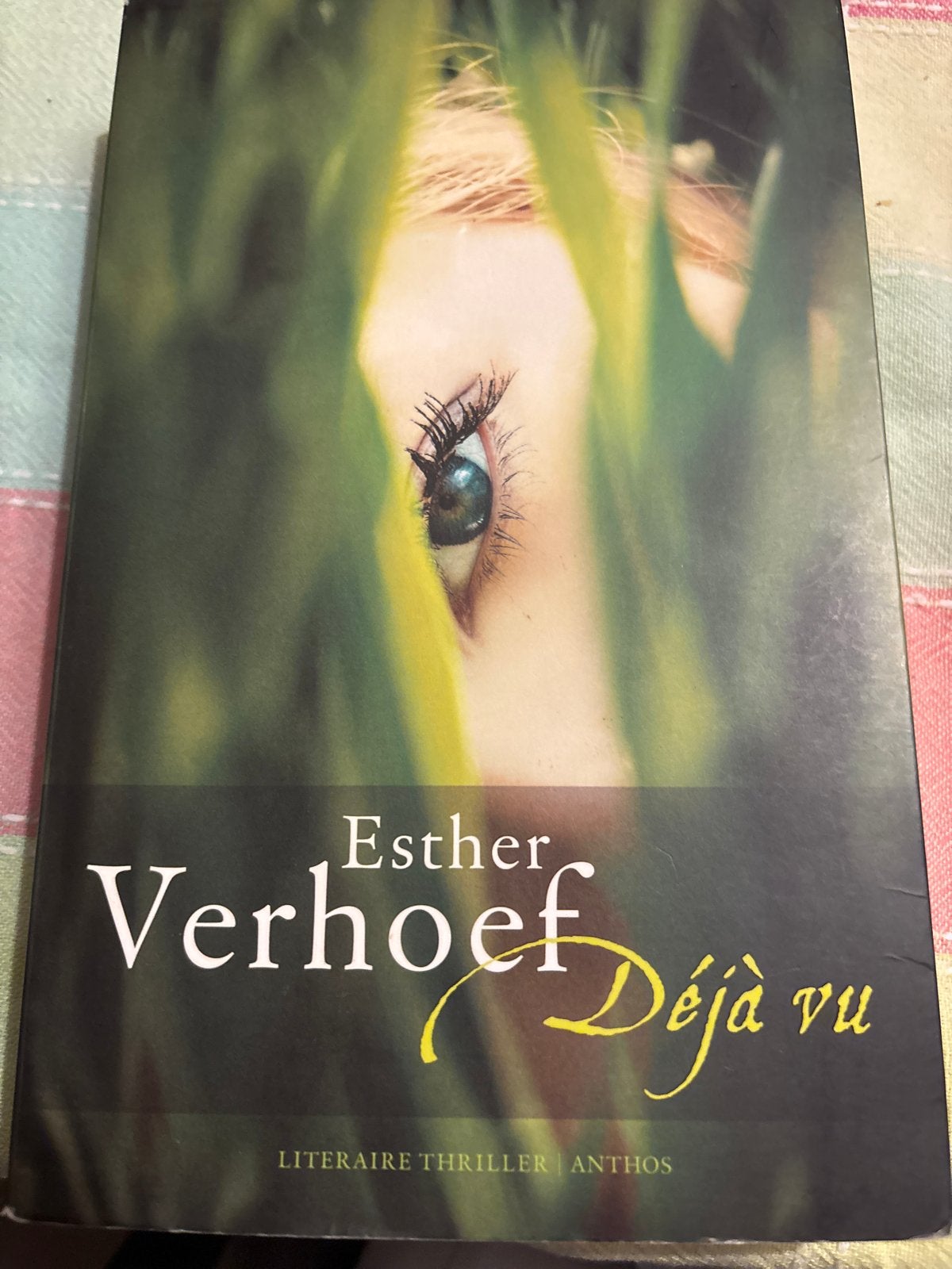 Esther Verhoef - Déjà vu (Literaire thriller), Ophalen of Verzenden, Gelezen, Nederland