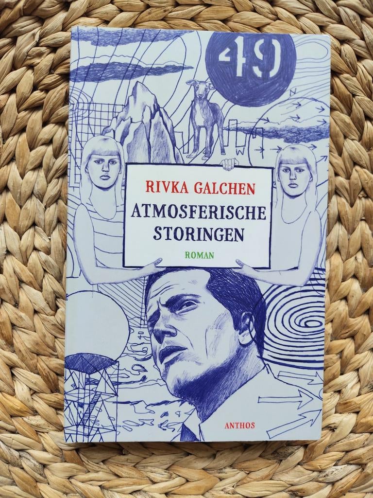 Rivka Galchen - Atmosferische storingen, Ophalen of Verzenden, Zo goed als nieuw