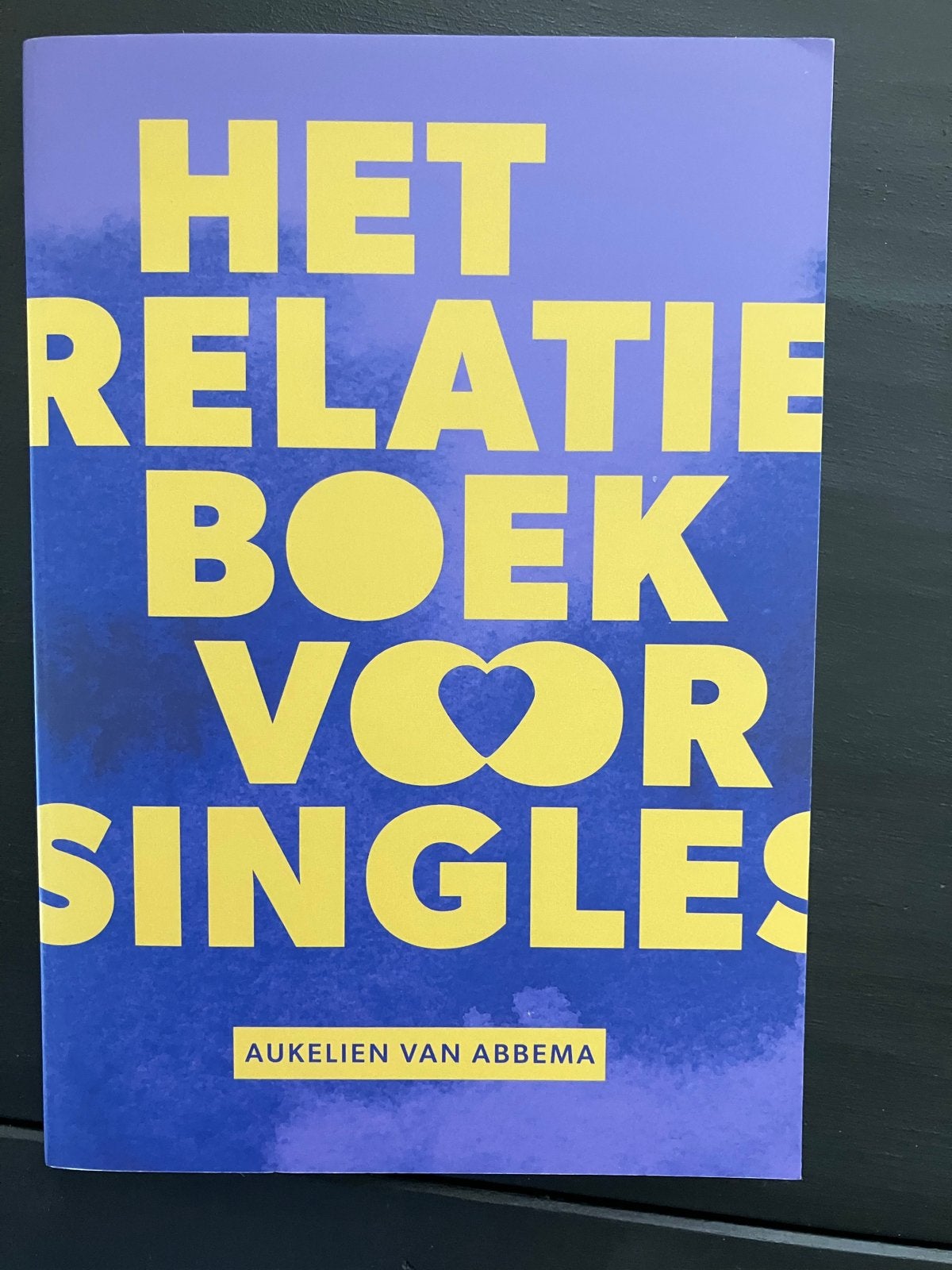 Het Relatieboek voor Singles - Aukelien van Abbema, Boeken, Ophalen of Verzenden, Zo goed als nieuw