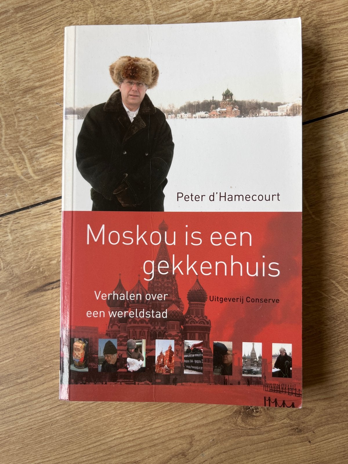 Moskou is een gekkenhuis - Peter d'Hamecourt, Europa, Ophalen of Verzenden, Reisgids of -boek, Gelezen