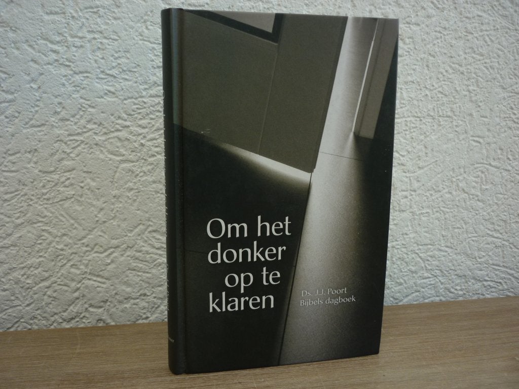 Ds. J.j. Poort - Om het donker op te klaren -Bijbels dagboek, Ophalen of Verzenden, Gelezen, Christendom | Protestants