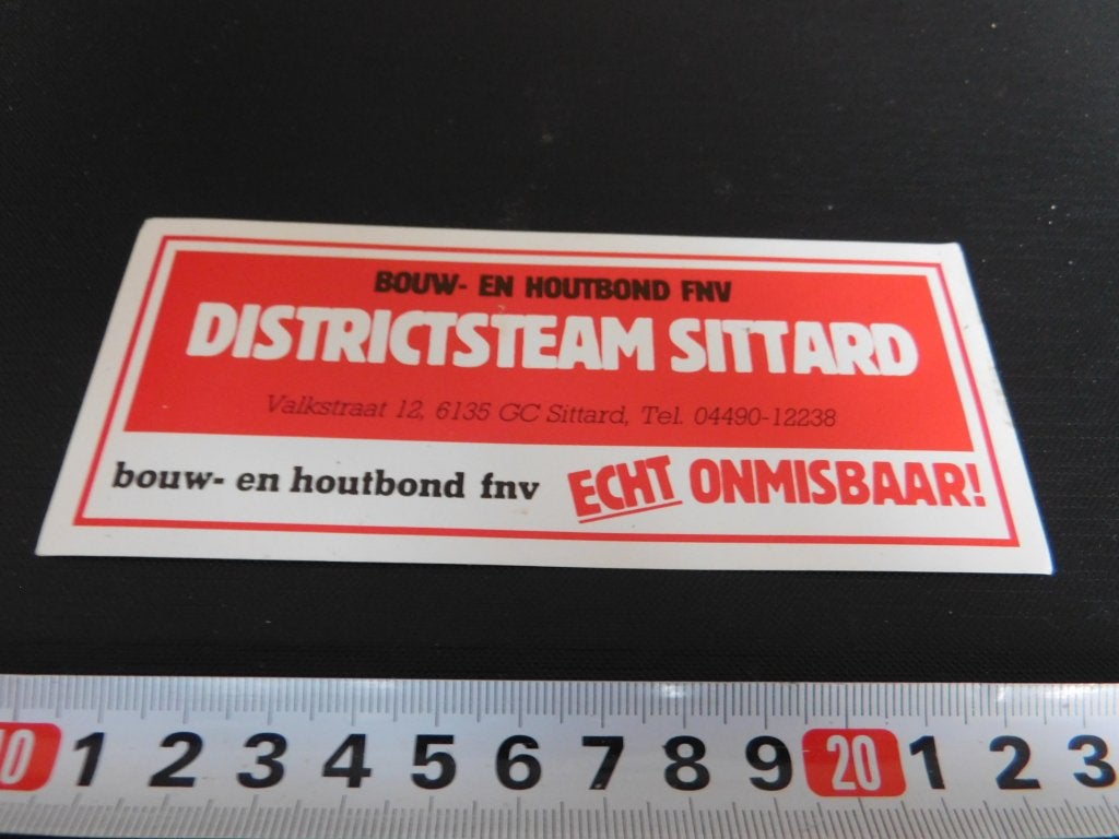 sticker Sittard Districsteam Bouw- en houtbond FNV, Ophalen, Zo goed als nieuw