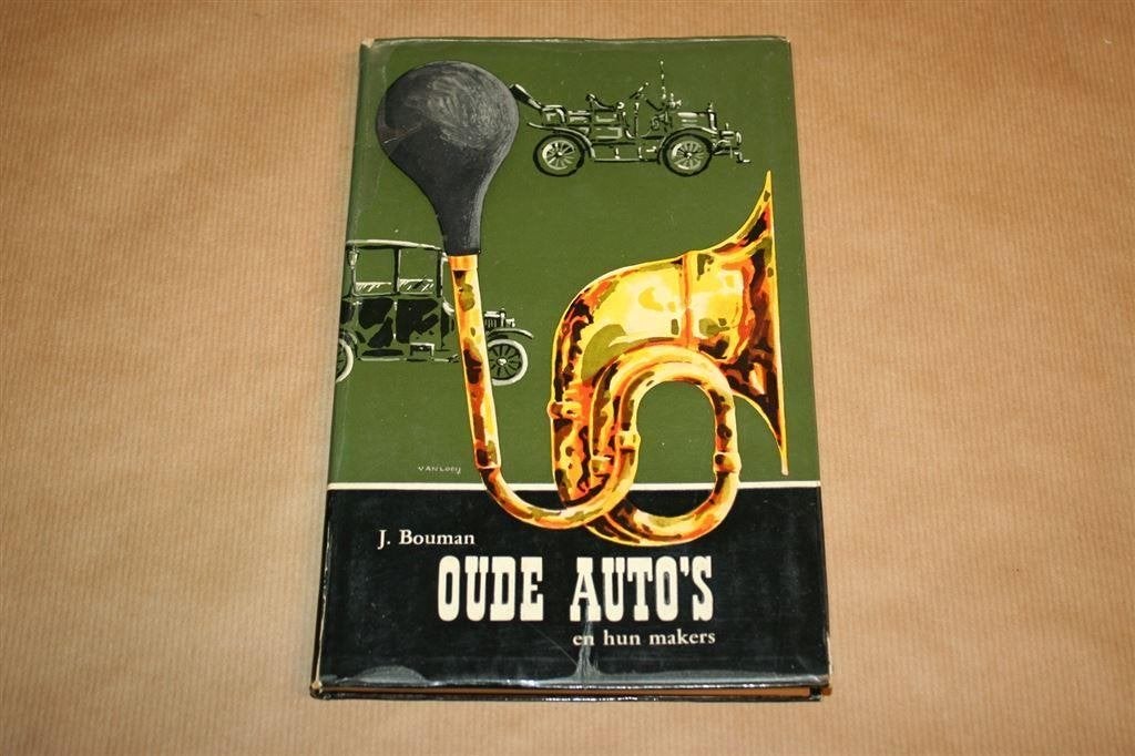 Oude auto\'s en hun makers - J. Bouman, Ophalen of Verzenden, Gelezen, Algemeen
