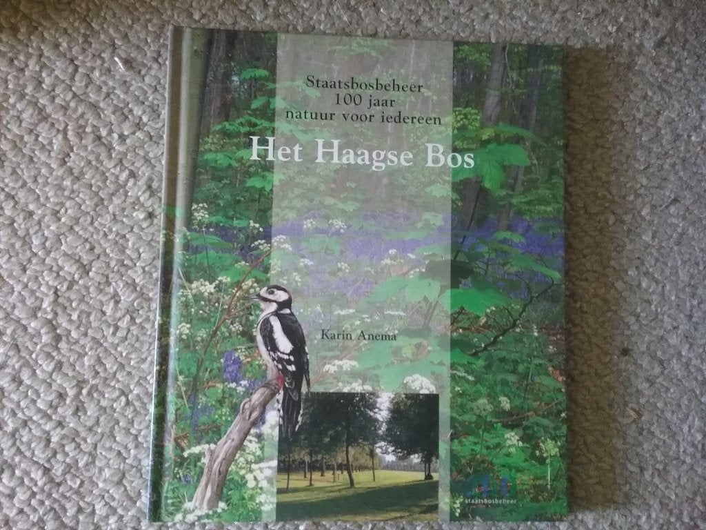 Het Haagse Bos - 100 jaar natuur / Karin Anema (1999), Boeken, Geschiedenis | Stad en Regio, Ophalen of Verzenden, Zo goed als nieuw