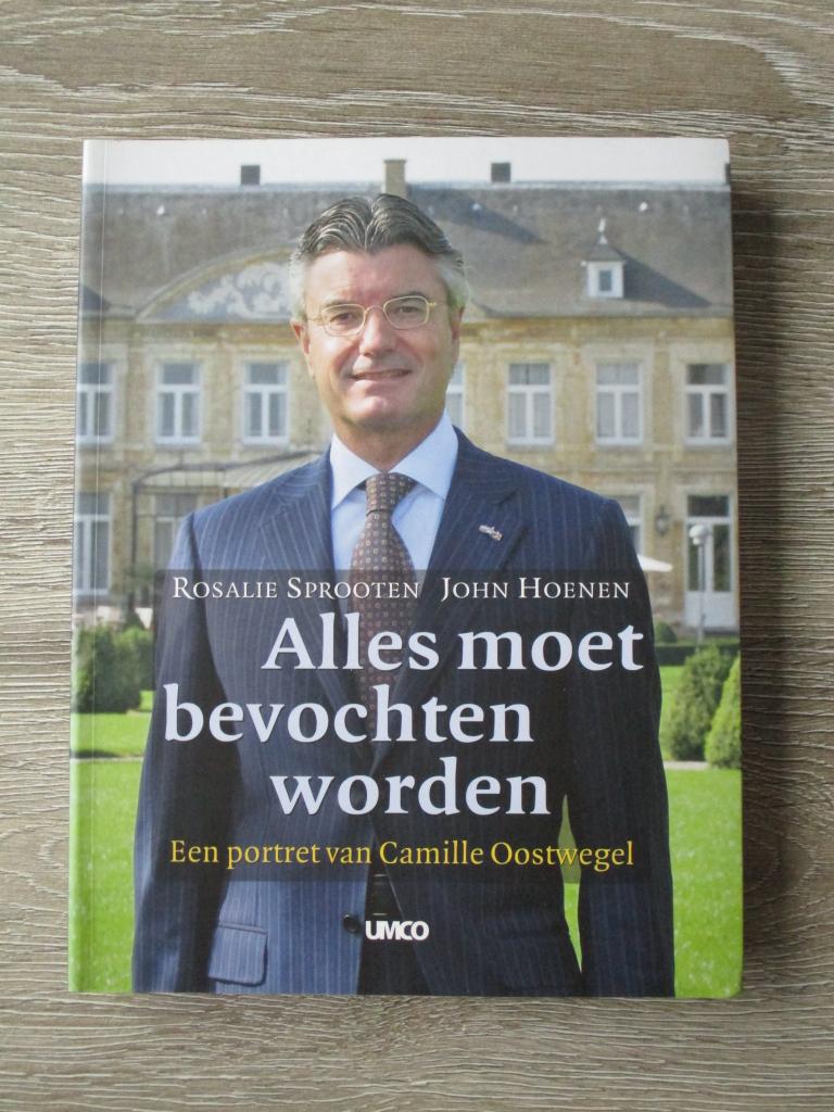 Alles moet bevochten worden; Een portret van Camille Oostv, Ophalen of Verzenden, Gelezen, Management