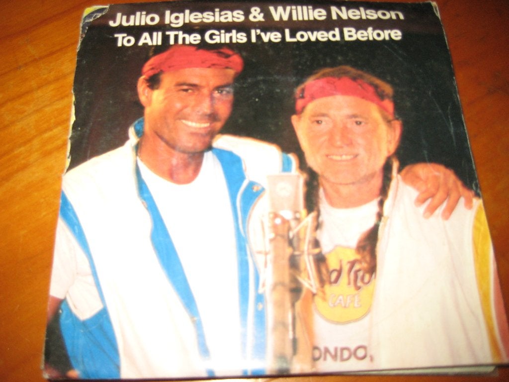 Julio Iglesias+Willie Nelson:To all the girls I loved before, Ophalen of Verzenden, Zo goed als nieuw, Pop