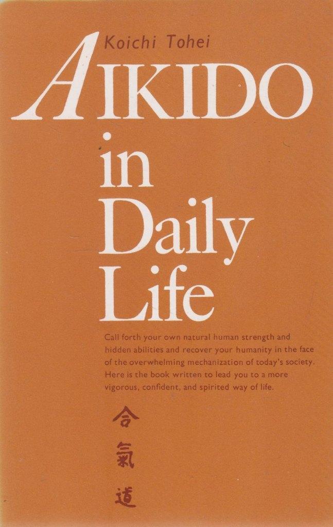 Aikido in Daily Life, Verzenden, Vechtsport, Zo goed als nieuw, Koichi Tohei