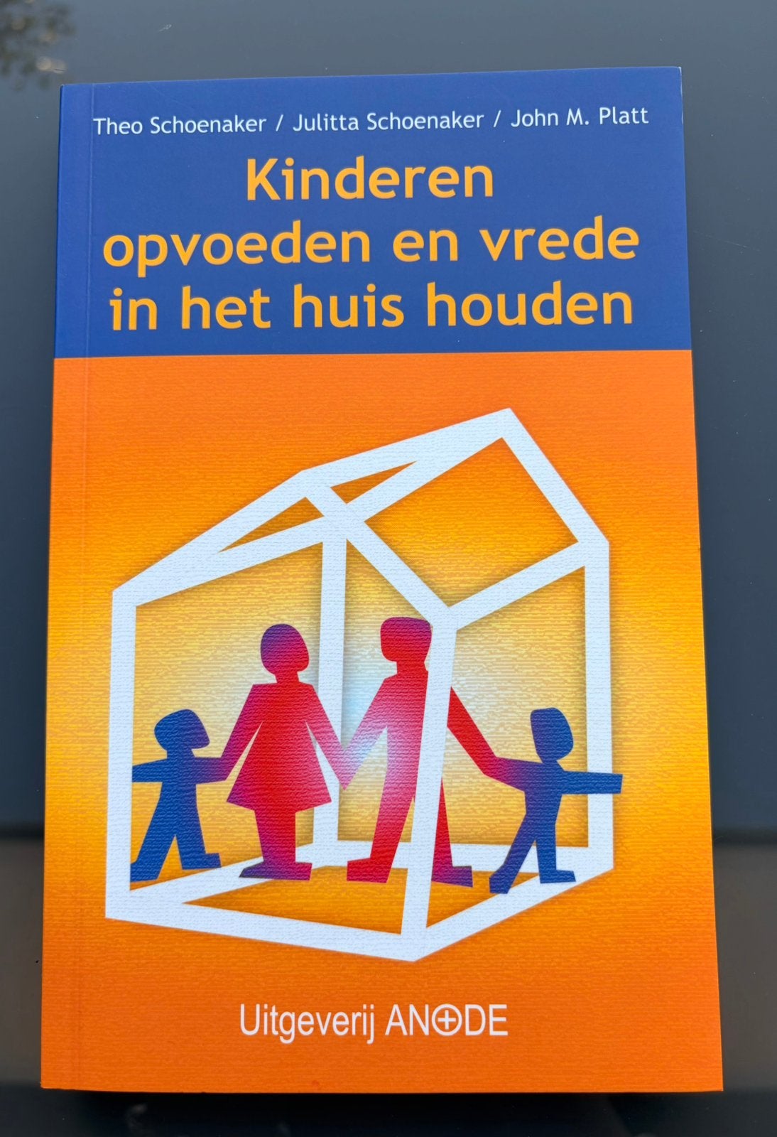 Kinderen opvoeden en vrede in het huis houden/Nieuw, Zwangerschap en Bevalling, Nieuw, Julitta Schoenaker; John M. Platt; Theo Schoenaker