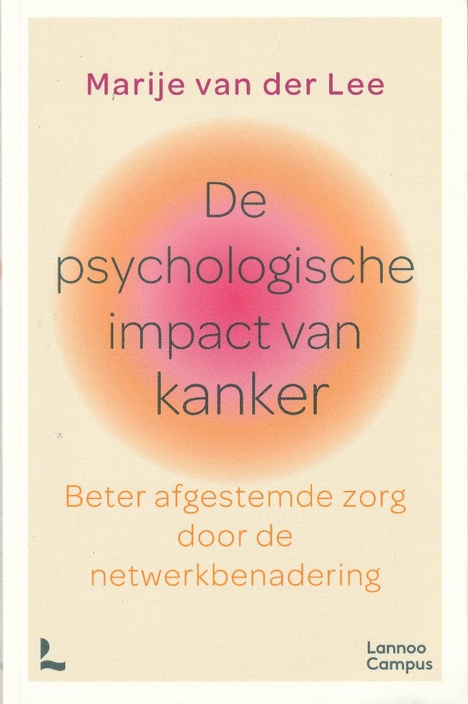 Marije van der Lee, De psychologische impact van kanker, Ophalen of Verzenden, Zo goed als nieuw, Cognitieve psychologie