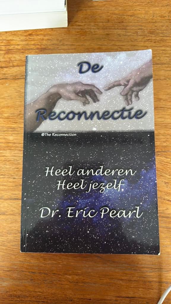 E. Pearl - De reconnectie, Boeken, Gelezen, Achtergrond en Informatie, Spiritualiteit algemeen, E. Pearl