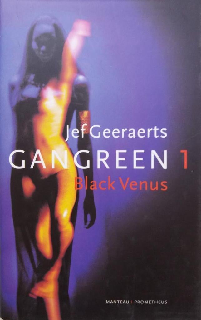 Jef Geeraerts - Gangreen 1 (Black Venus) (Ex.2), Boeken, Literatuur, Zo goed als nieuw, België, Ophalen of Verzenden