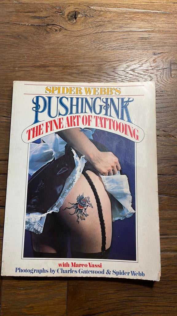 Spider Webb’s Pushing Ink Fine Art Of Tattooing, Verzenden, Zo goed als nieuw