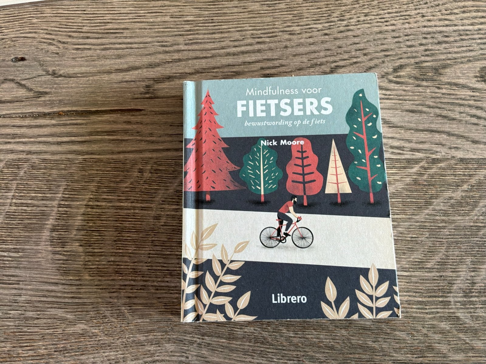 Mindfulness voor Fietsers - Nick Moore (Libero), Ophalen of Verzenden, Zo goed als nieuw, Nederland