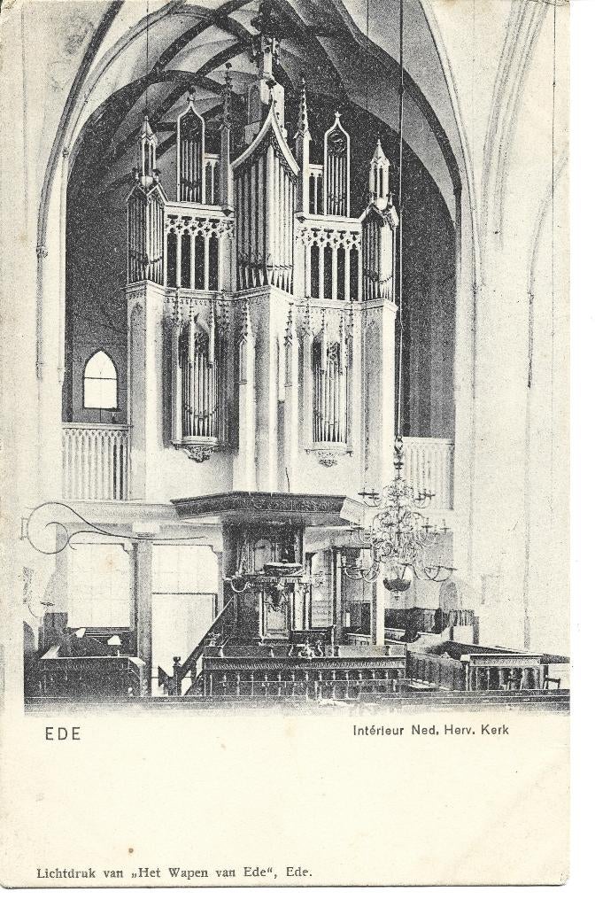 Ede interieur Oude Kerk orgel, Ophalen of Verzenden, Voor 1920, Gelopen, Gelderland