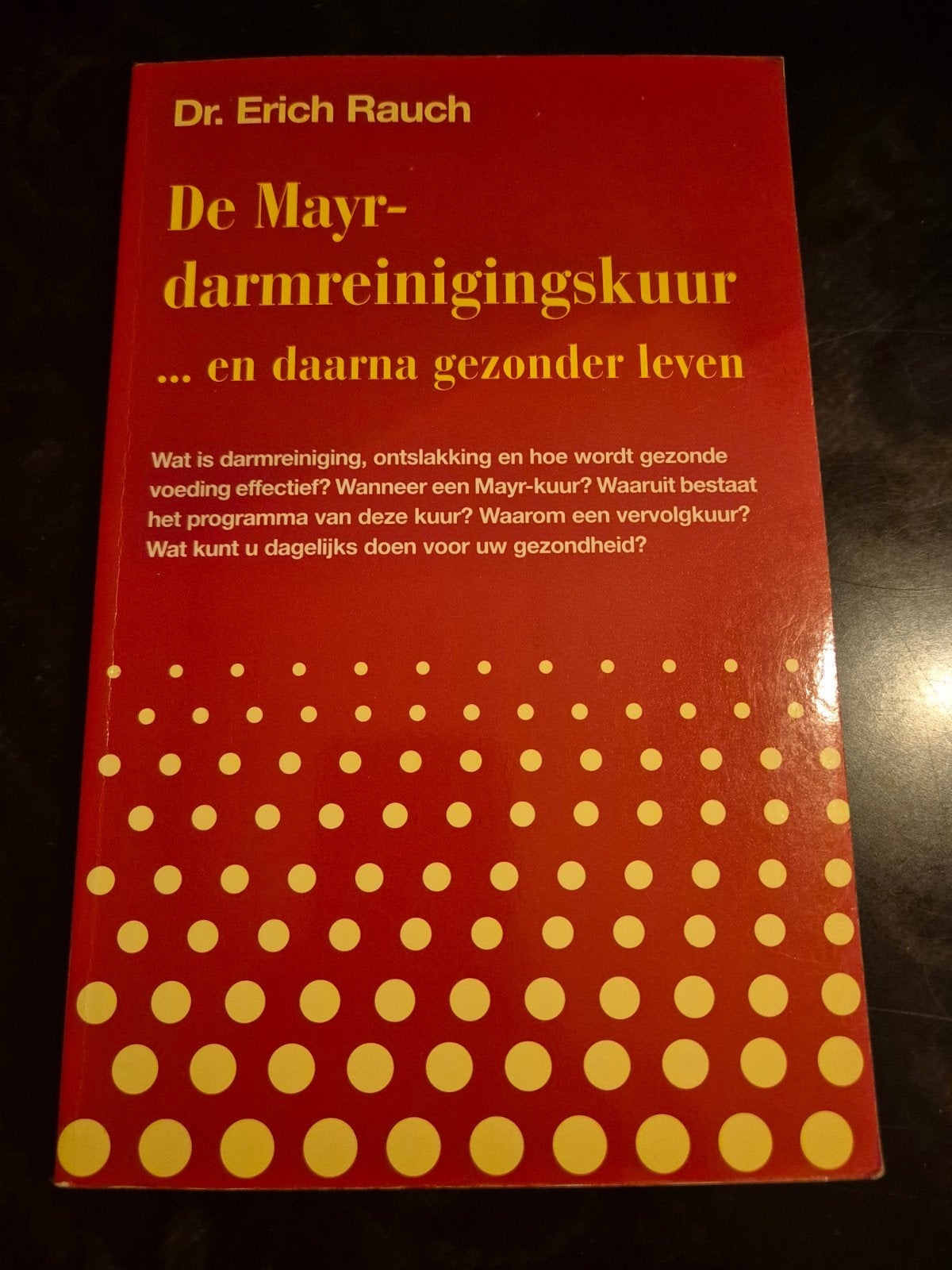 De Mayr-darmreinigingskuur - Dr. Erich Rauch, Ophalen of Verzenden, Gelezen, Gezondheid en Conditie, Dr. Erich Rauch
