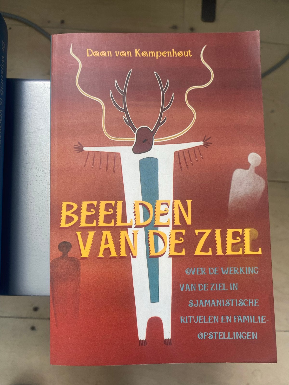 Beelden van de Ziel - Sjamanisme & Familieopstellingen, Ophalen, Zo goed als nieuw, Spiritualiteit algemeen, Achtergrond en Informatie