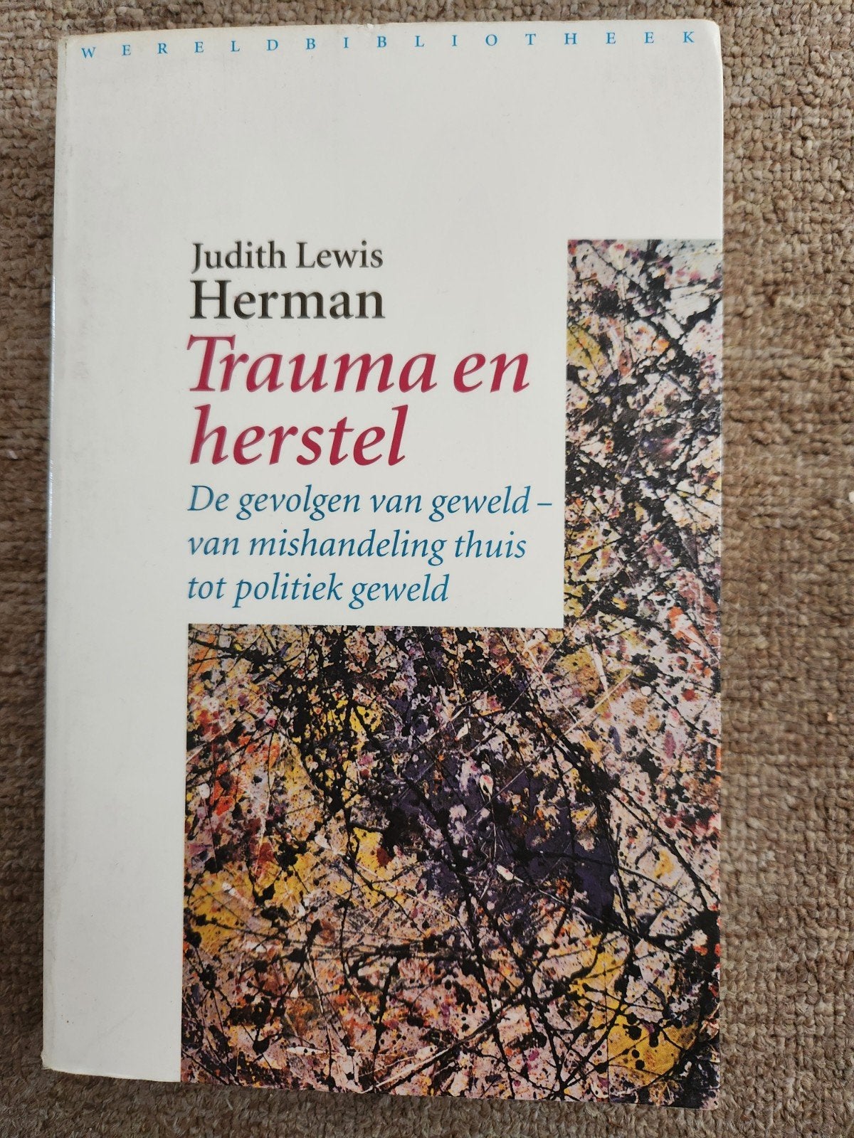 Judith Lewis Herman - Trauma en herstel, Boeken, Gelezen, Ophalen of Verzenden, Ontwikkelingspsychologie, Judith Lewis Herman