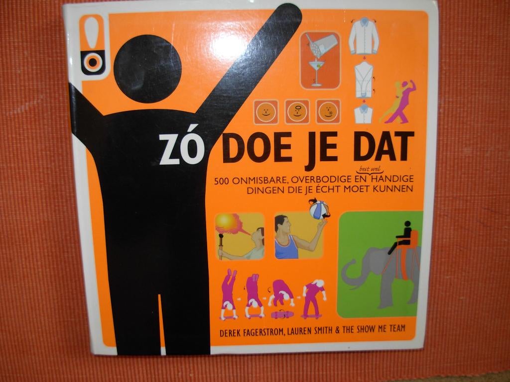 Boek  -  Zo doe je dat  -  500 blz., Ophalen of Verzenden, Gelezen, Overige onderwerpen